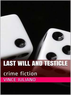 cover image of Last Will and Testicle